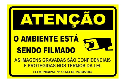 Placa De Sinalização Atenção O Ambiente Está Sendo Filmado