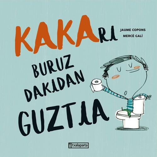 Libro Kakari Buruz Dakidan Guztia
