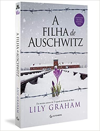 Livro A Filha De Auschwitz