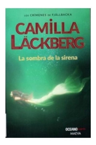 Camilla Lackberg La Sombra De La Sirena