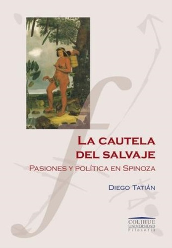 Cautela Del Salvaje, La