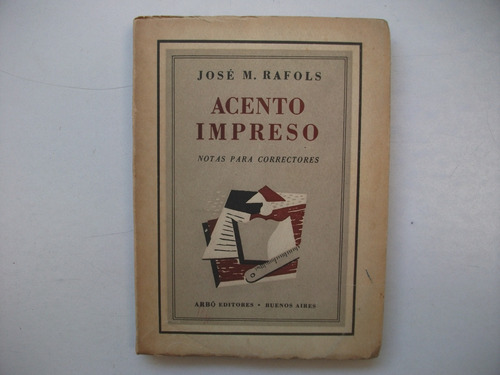 Acento Impreso - Notas Para Correctores - José M. Rafols