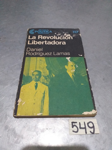 D Rodríguez Lamas / La Revolución Libertadora Capítulo Pol