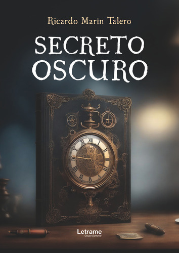 Secreto Oscuro, De Marin Talero, Ricardo. Editorial Letrame S.l., Tapa Blanda En Español, 2024