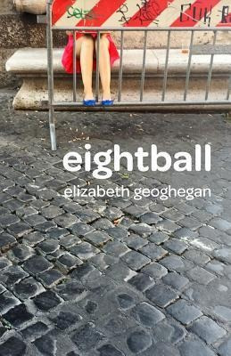 Eightball - Elizabeth Geoghegan
