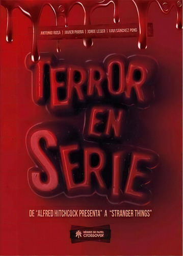 Terror En Serie, De Rosa Lobo, Antonio. Editorial Héroes De Papel, Tapa Dura En Español
