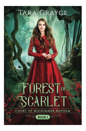 Forest Of Scarlet (court Of Midsummer Mayhem)