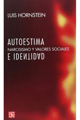 Autoestima E Identidad - Hornstein Luis (libro)