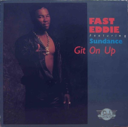 Vinilo Fast Eddie Featuring Sundance  Git On Up (cerrado)