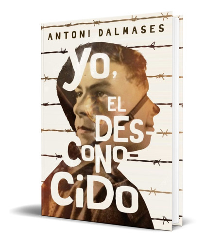 Yo, El Desconocido, De Antoni Dalmases. Editorial Ediciones Sm, Tapa Blanda En Español, 2018