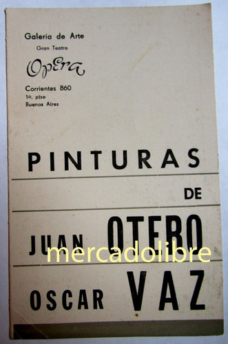 Catálogo Muestra Juan Otero Y Oscar Vaz Pinturas 1960s Opera