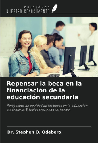 Libro: Repensar La Beca En La Financiación De La Educación S