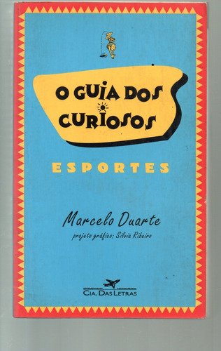 O Guia Dos Curiosos Esportes - Marcelo Duarte