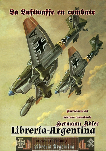 Libro La Luftwaffe En Combate - Hermann Adler
