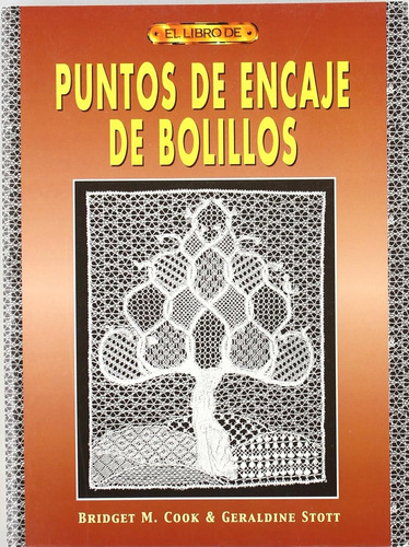 Puntos De Encaje De Bolillos (el Libro De) / Bridget M. Cook