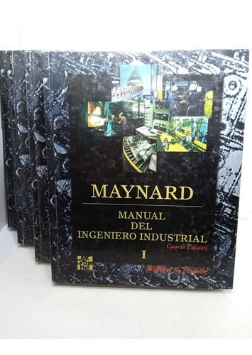 Maynard -manual Del Ingeniero Industrial - Mcgrawhill - 4 Tm