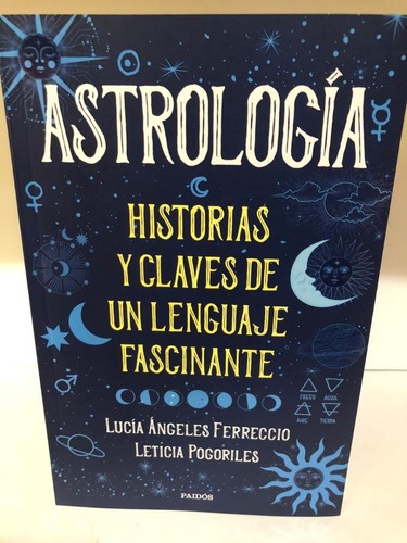 Astrologia Historias Y Claves - Angeles Ferreccio - Paidos