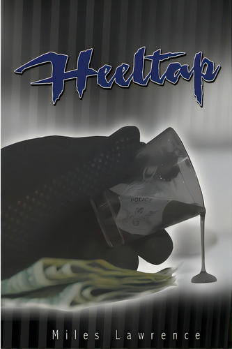 Heeltap, De Bennett, Keith. Editorial Lulu Pr, Tapa Blanda En Inglés