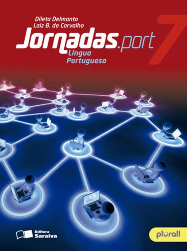 Jornadas.port - Português - 7º ano, de Delmanto, Dileta. Série Jornadas Editora Somos Sistema de Ensino em português, 2016