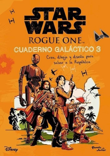 Star Wars. Rogue One. Cuaderno Galáctico - Autores Varios