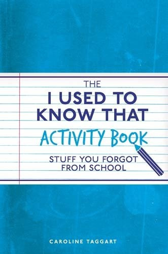 The I Used To Know That Activity Book Stuff You Forgot From 