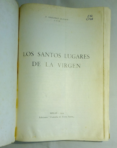 Los Santos Lugares De La Virgen. Antonio Olivan. (Usado)