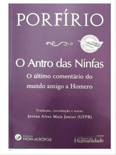 O Antro Das Ninfas: O Último Comentário Do Mundo Antigo A Homero, De Porfirio. Editora Nova Acropole, Capa Mole Em Português