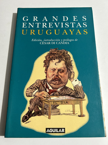 Libro Grandes Entrevistas Uruguayas - César Di Candia