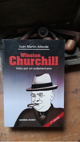 Winston Churchill Visto Por Un Sudamericano/ Juan Allende