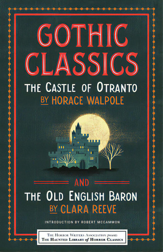 Gothic Classics: The Castle Of Otranto And The Old English Baron, De Walpole, Horace. Editorial Sourcebooks Inc, Tapa Blanda En Inglés