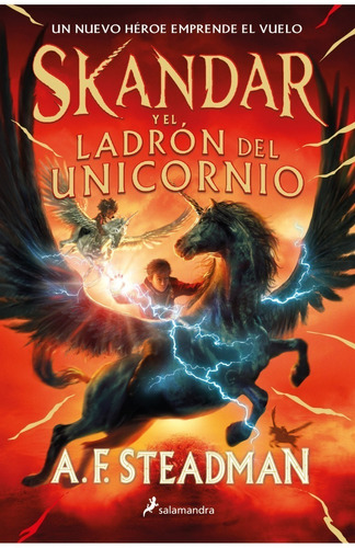 Skandar Y El Ladron De Unicornios -  Annabel Steadman