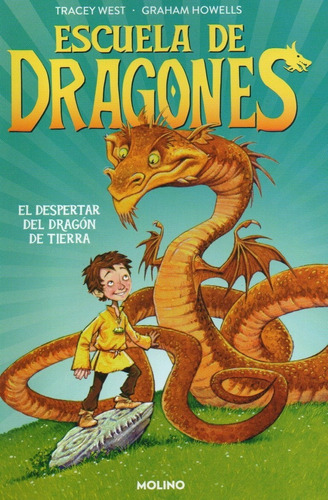 Escuela De Dragones 1. El Despertar Del Dragón De Tierra