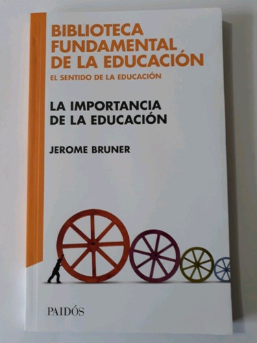 La Importancia De La Educación - Jerome Bruner