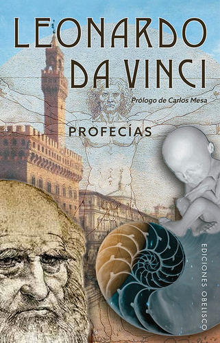 Leonardo Da Vinci. Profecías, de da Vinci, Leonardo. Editorial Ediciones Obelisco, tapa blanda en español, 2019