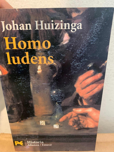 Homo Ludens Johan Huizinga · Alianza