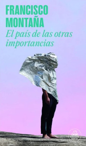 El País De Las Otras Importancias