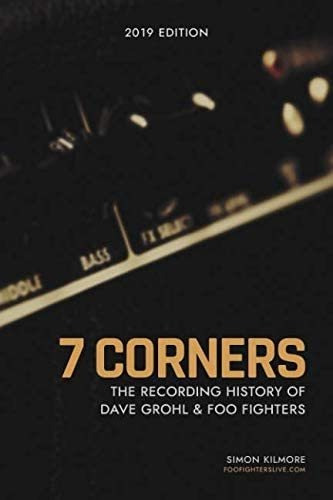 Libro 7 Corners The Recording History Of Dave Grohl And Foo