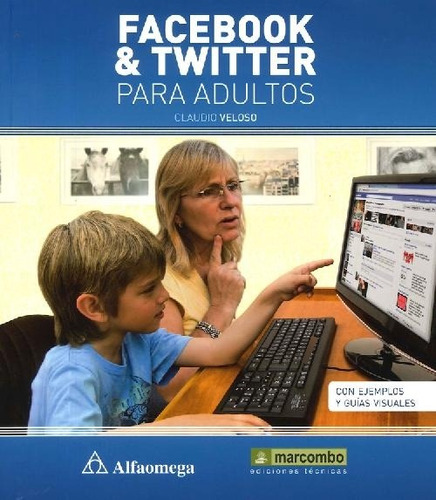 Libro Facebook Y Twitter Para Adultos De Claudio Veloso