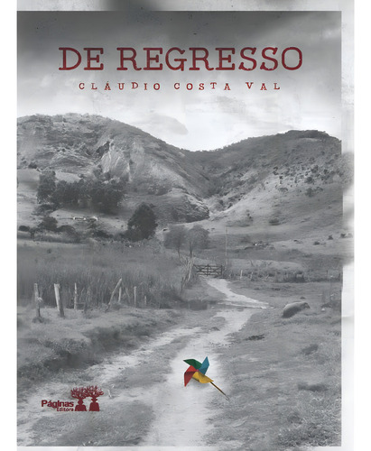De Regresso, De Val, Cláudio Costa. Editorial Paginas Editora, Capa Mole Em Português