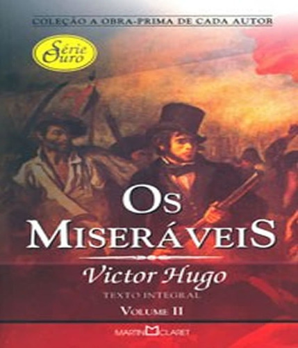 Miseraveis, Os   Vol Ii   N54: Miseraveis, Os   Vol Ii   N54, De Hugo, Victor. Editora Martin Claret, Capa Mole, Edição 1 Em Português