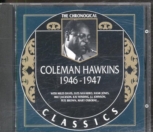 Cd: Coleman Hawkins: Los Clásicos Cronológicos, 1946-1947