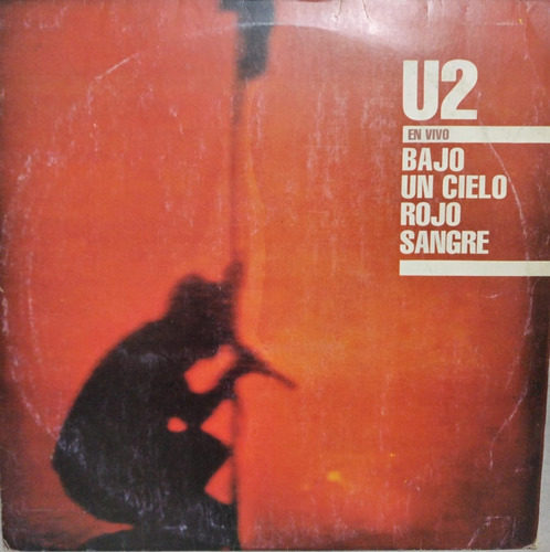 U2  Bajo Un Cielo Rojo Sangre (en Vivo) Lp 1986 Argentina
