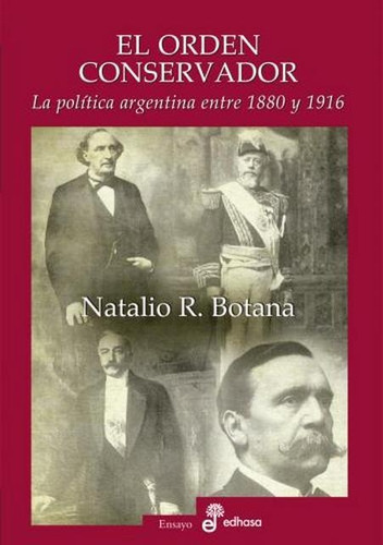 Orden Conservador, El - Natalio R. Botana