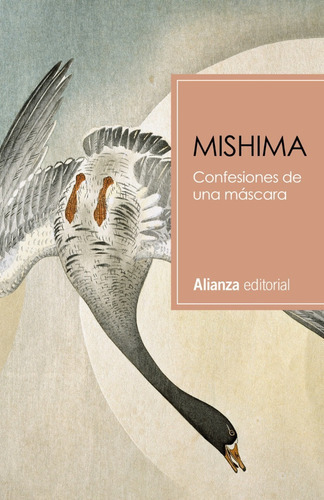 Confesiones De Una Mascara, Es Una Novela Del Escritor Japonés Yukio Mishima De 1949., De Mishima, Yukio., Vol. No. Alianza Editorial, Tapa Dura En Español, 2020
