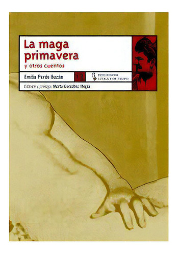 La Maga Primavera Y Otros Cuentos, De Pardo Bazán, Emilia., Vol. Abc. Editorial Lengua De Trapo, Tapa Blanda En Español, 1