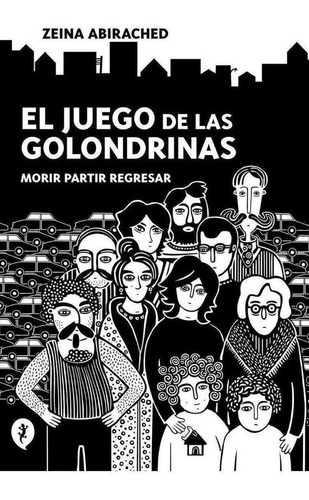 Libro: El Juego De Las Golondrinas. Abirached, Zeina. Salama