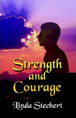 Libro Strength And Courage - Linda Stechert