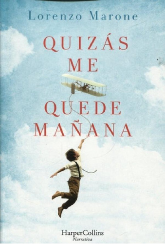 Quizás Me Quede Mañana - Lorenzo Marone