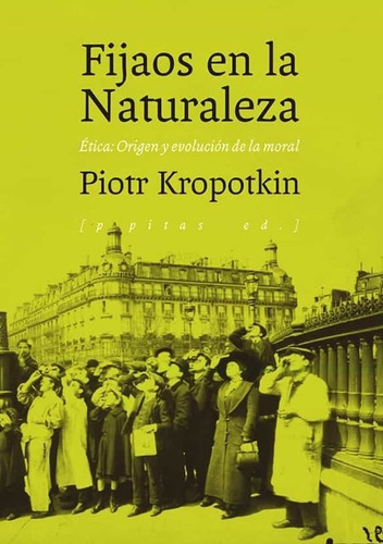 Piotr Kropotkin - Fijaos En La Naturaleza