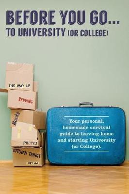 Libro Before You Go...to University (or College) - Verna ...